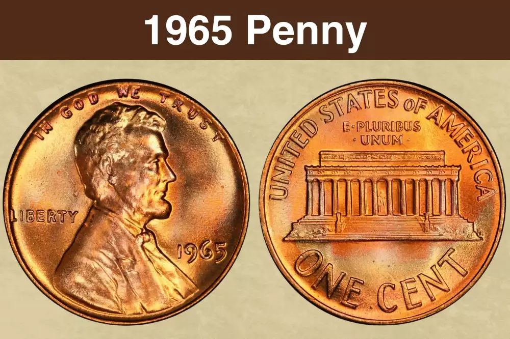 1965 Lincoln Memorial penny obverse and reverse showing Lincoln portrait and Memorial building